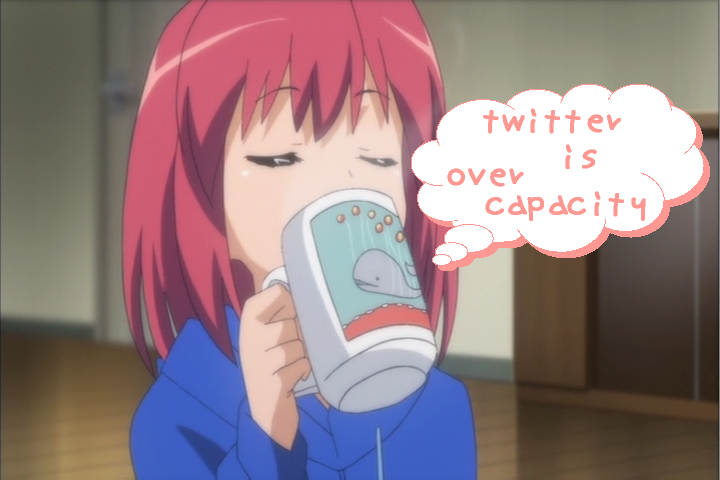 twitter is over capacityだべ～